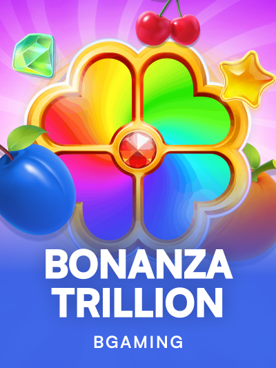 Bonanza Trillion